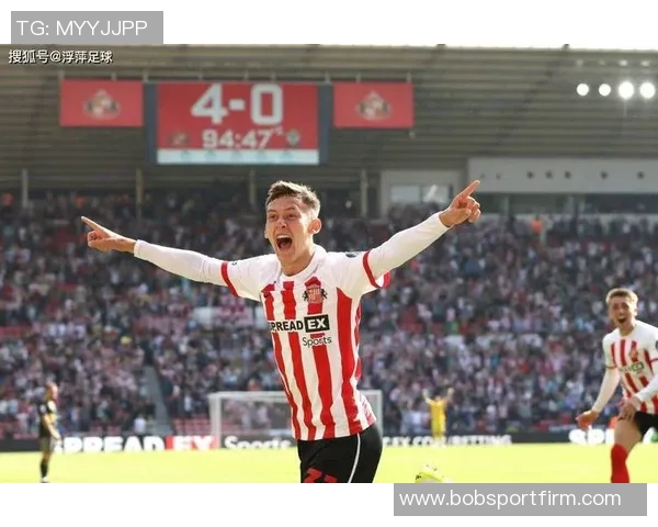 桑德兰爆冷击败切尔西跃升英超第二球迷高唱争冠信心满满